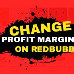 change markup on Redbubble