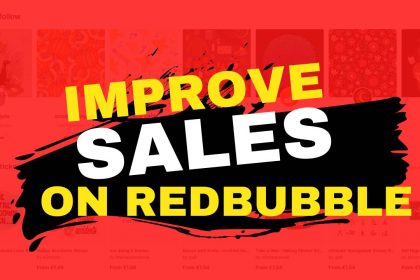 Improve sales on redbubble tips