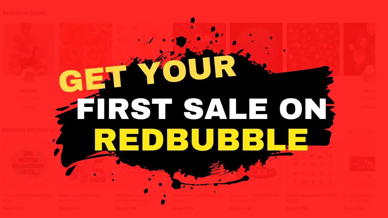 how to get first sale on Redbubble