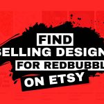 Find selling designs on Etsy