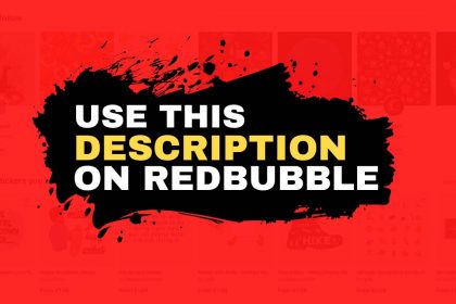 description on Redbubble for better sales