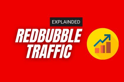 Redbubble traffic explained