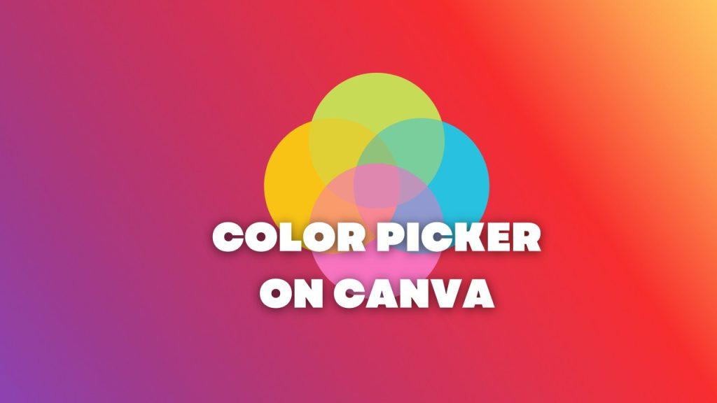 Canva Tutorials How To Use Color Picker And Draw App