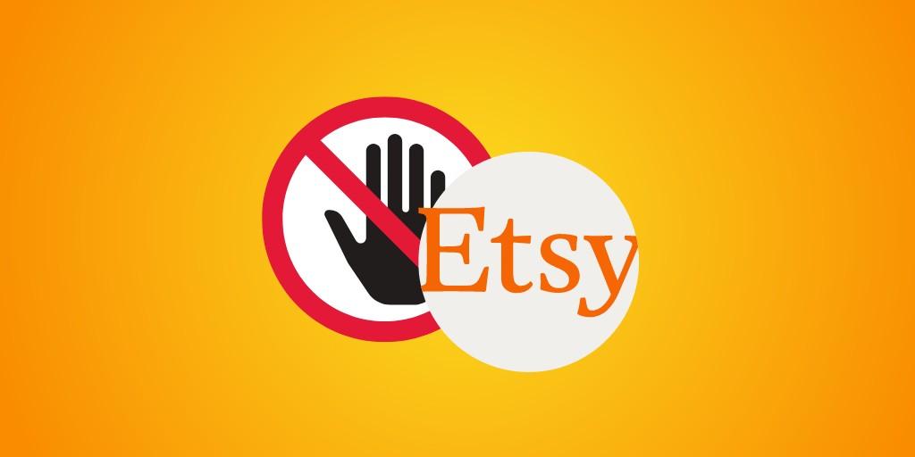 Etsy Strict on the Type of Items You Sell